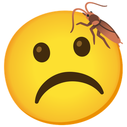 Frowning face and Cockroach