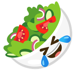Green salad and Rolling on the floor laughing