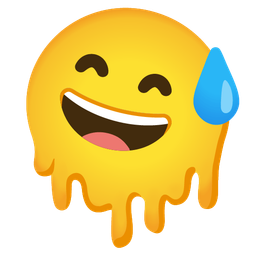 Grinning face with sweat and Melting face