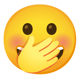 Grinning face and Face with hand over mouth