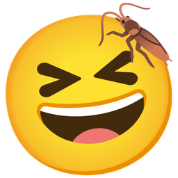 grinning squinting face and cockroach