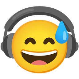 Headphone and Grinning face with sweat