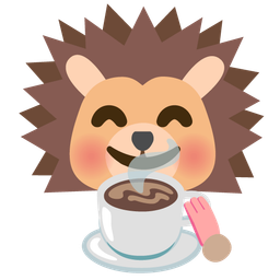Hot beverage and Hedgehog