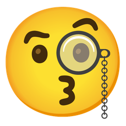 kissing face with smiling eyes and face with monocle