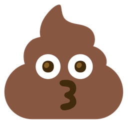 kissing face and pile of poo