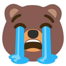 Loudly crying face and Bear