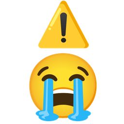 loudly crying face and warning