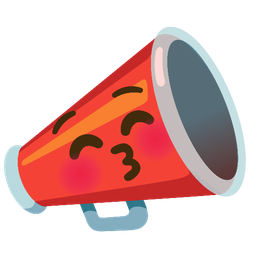 Megaphone and Kissing face with closed eyes