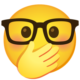 Nerd face and Face with hand over mouth