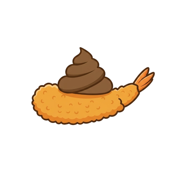 Pile of poo and Fried shrimp