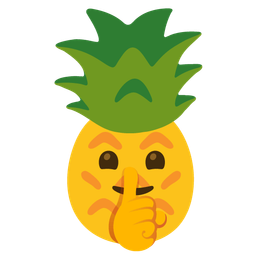 pineapple and shushing face
