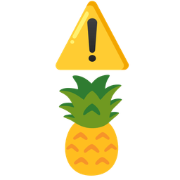 pineapple and warning