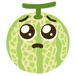 Pleading face and Melon