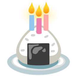 Rice ball and Birthday cake