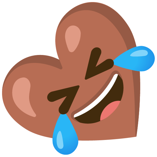 Rolling on the floor laughing and Brown heart