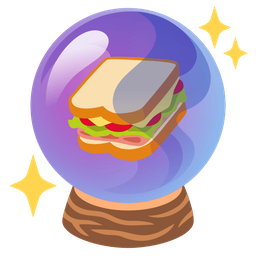 sandwich and crystal ball