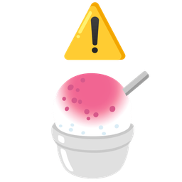 Shaved ice and Warning