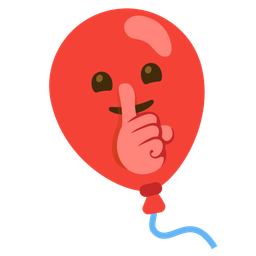 shushing face and balloon