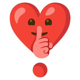 shushing face and heart exclamation