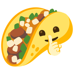 shushing face and taco