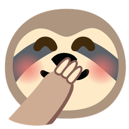 sloth and face with hand over mouth