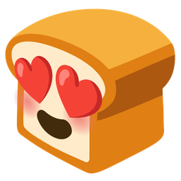 smiling face with heart-eyes and bread