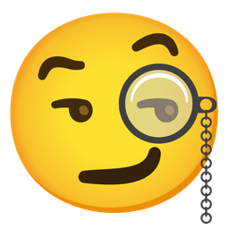 smirking face and face with monocle