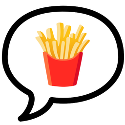speech balloon and french fries