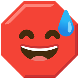 Stop sign and Grinning face with sweat
