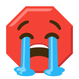 stop sign and loudly crying face