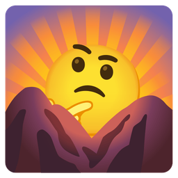 sunrise over mountains and thinking face