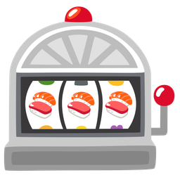 Sushi and Slot machine