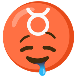 Taurus and drooling face