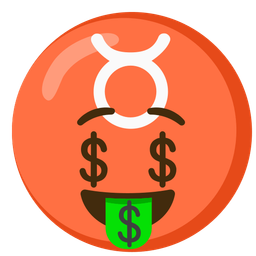 Taurus and Money-mouth face