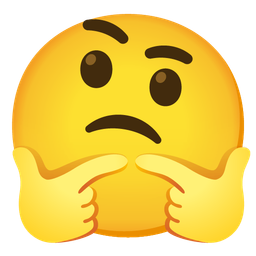 Thinking face and Smiling face with open hands