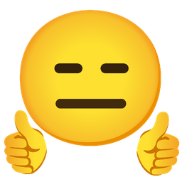 thumbs up and expressionless face