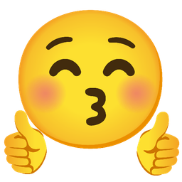 Thumbs up and Kissing face with closed eyes