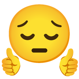 thumbs up and pensive face