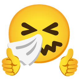 thumbs up and sneezing face