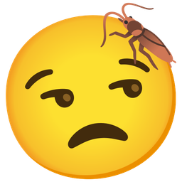 unamused face and cockroach
