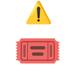 warning and admission tickets