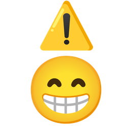 Warning and Beaming face with smiling eyes