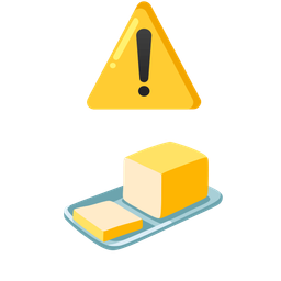 warning and butter