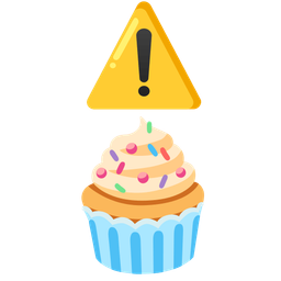 warning and cupcake