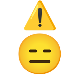 warning and expressionless face