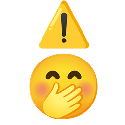 warning and face with hand over mouth