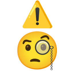 warning and face with monocle