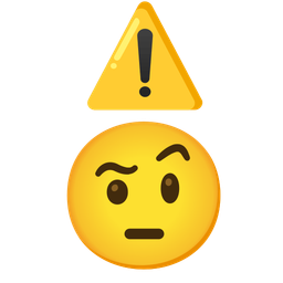 warning and face with raised eyebrow