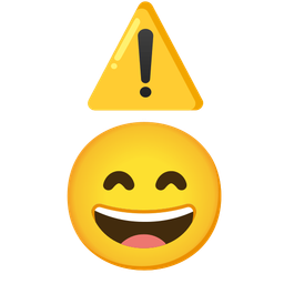 Warning and Grinning face with smiling eyes