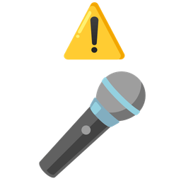 warning and microphone